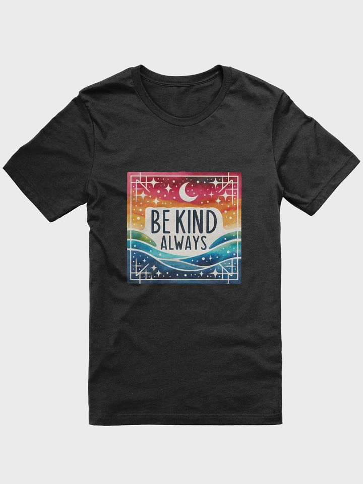 Be Kind Always T-Shirt product image (11)