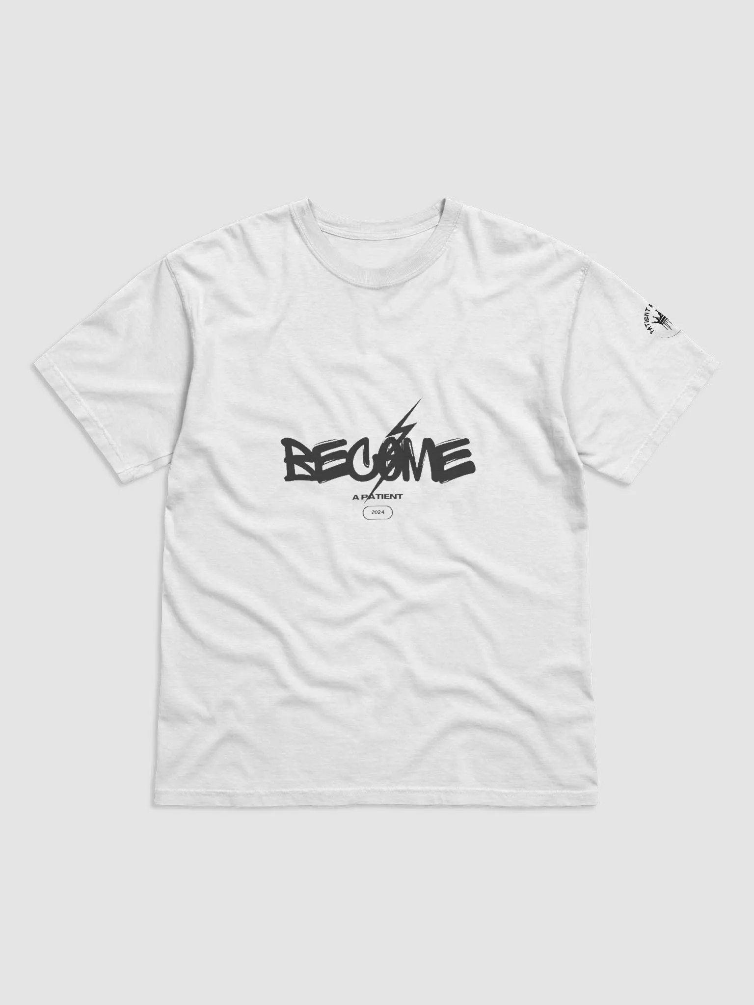 BECOME A PATIENT T-SHIRTS product image (1)