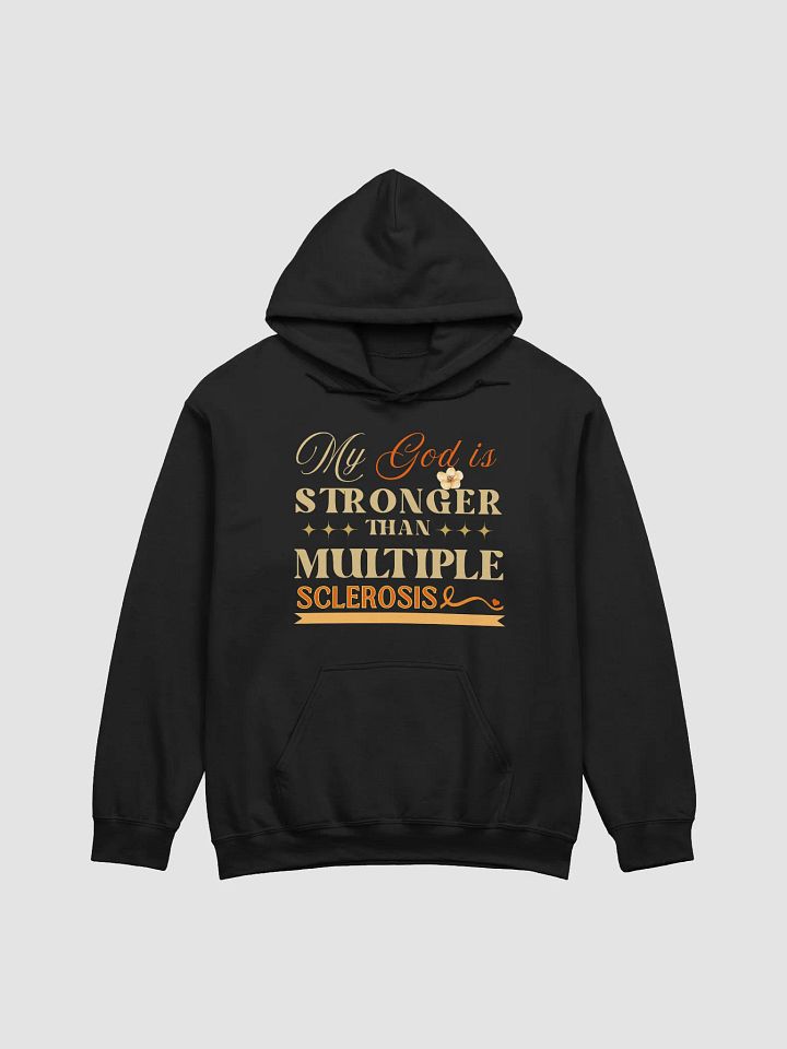 My God is Stronger Than Multiple Sclerosis Disease Gildan Hoodie product image (2)