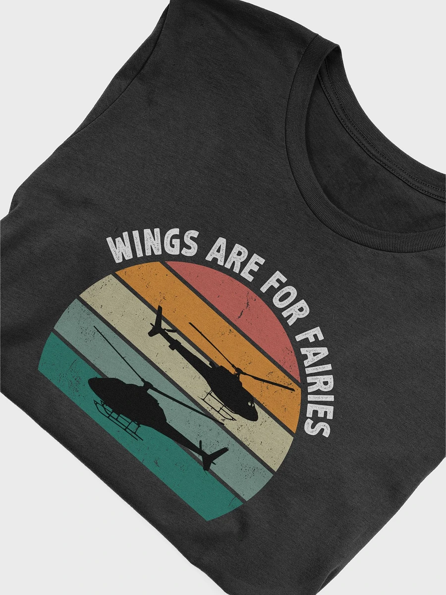 Wings Are For Fairies Funny Helicopter Vintage T-Shirt product image (5)