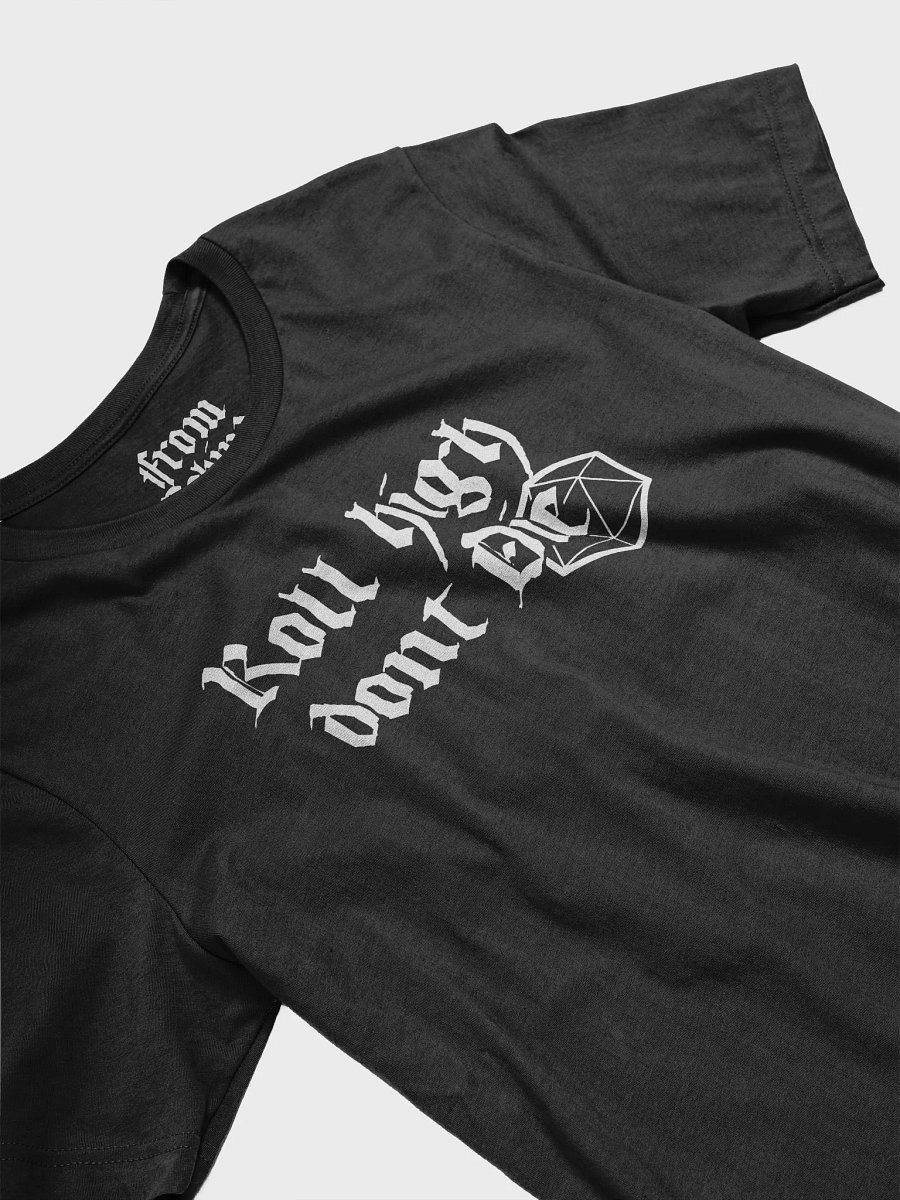 Roll High Dont Die T Shirt product image (3)