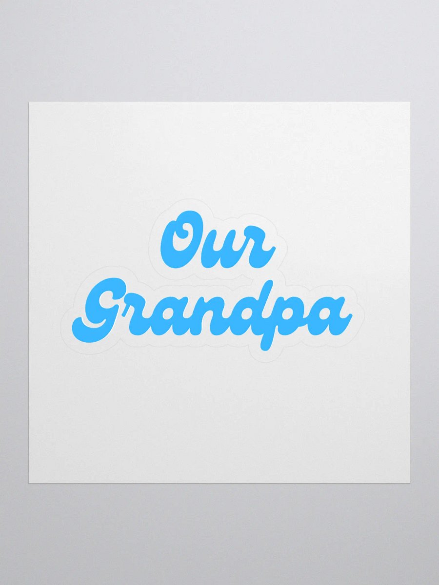 Our Grandpa Stickers product image (1)