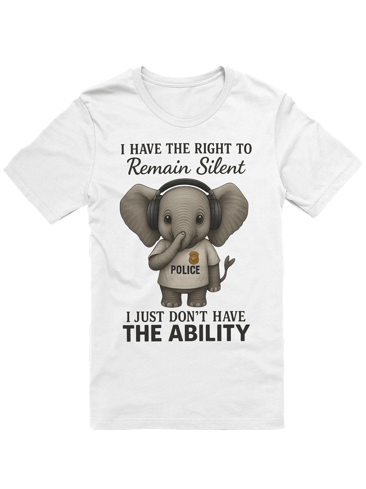 Funny Elephant Police – Right to Remain Silent T-Shirt product image (1)