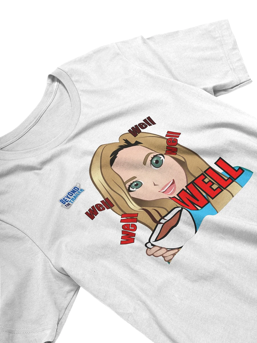Well Well Well Well WELL T-Shirt product image (3)
