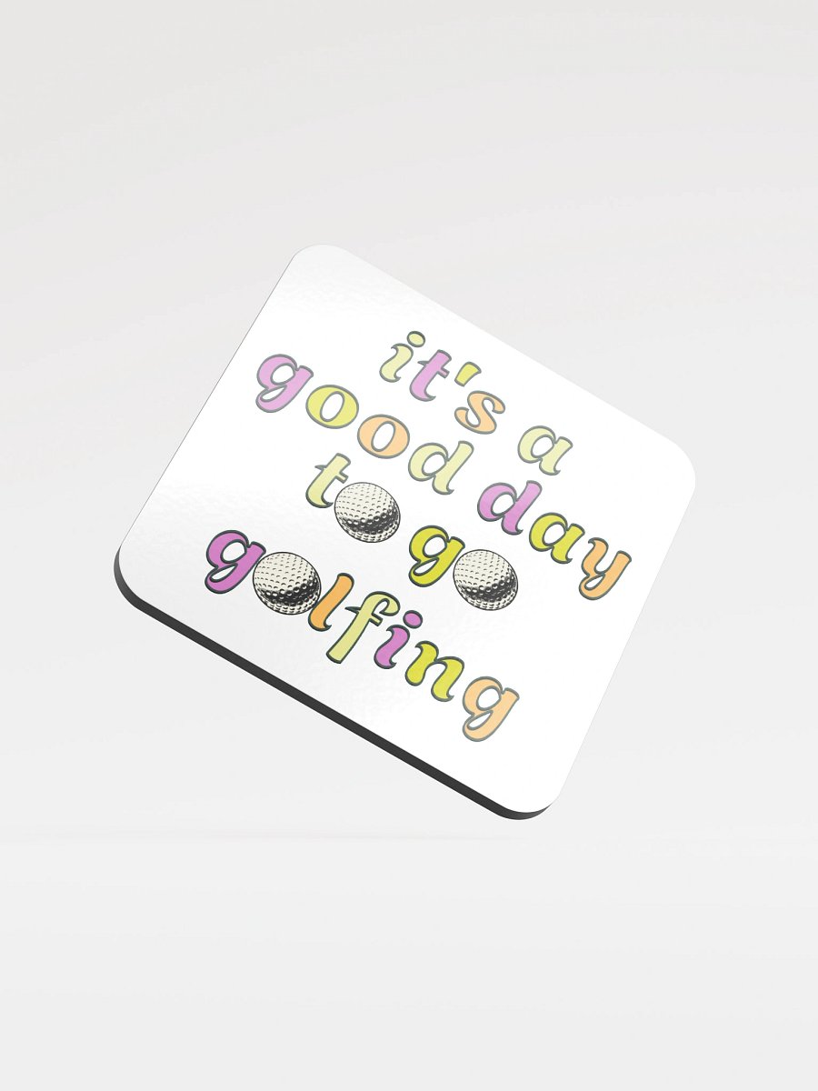 Its A Good Day To Go Golfing Swing into Style Coaster product image (2)