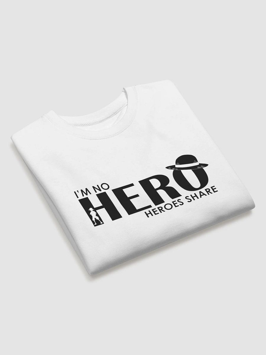 I'm No Hero, Heroes Share (Sweatshirt) product image (14)