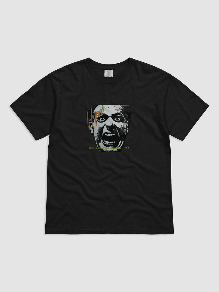 "Get Yer Hyaa-Hyaas Out" Cover T-shirt product image (1)