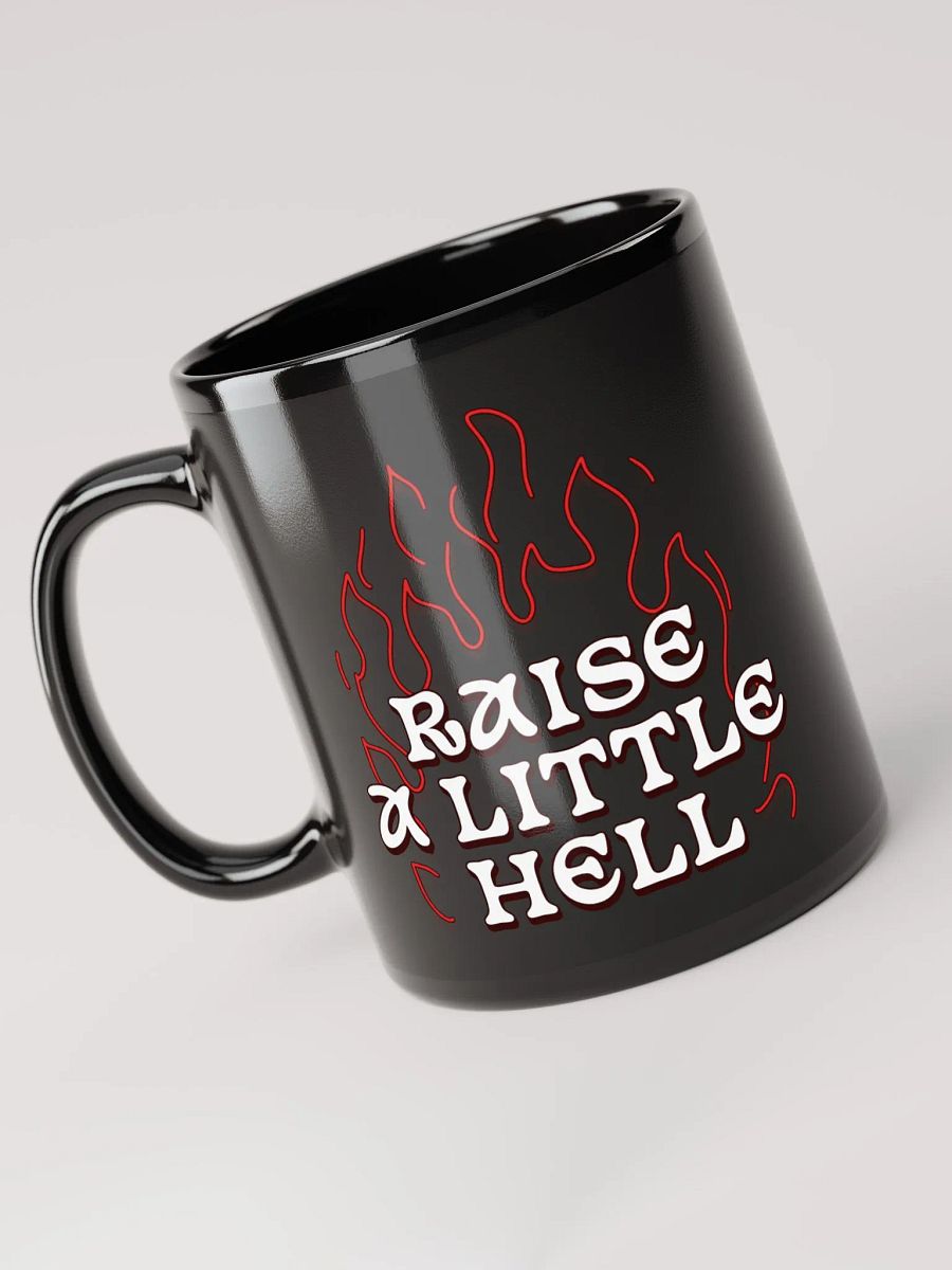 Raise a Little Hell BLACK GLOSSY MUG product image (4)