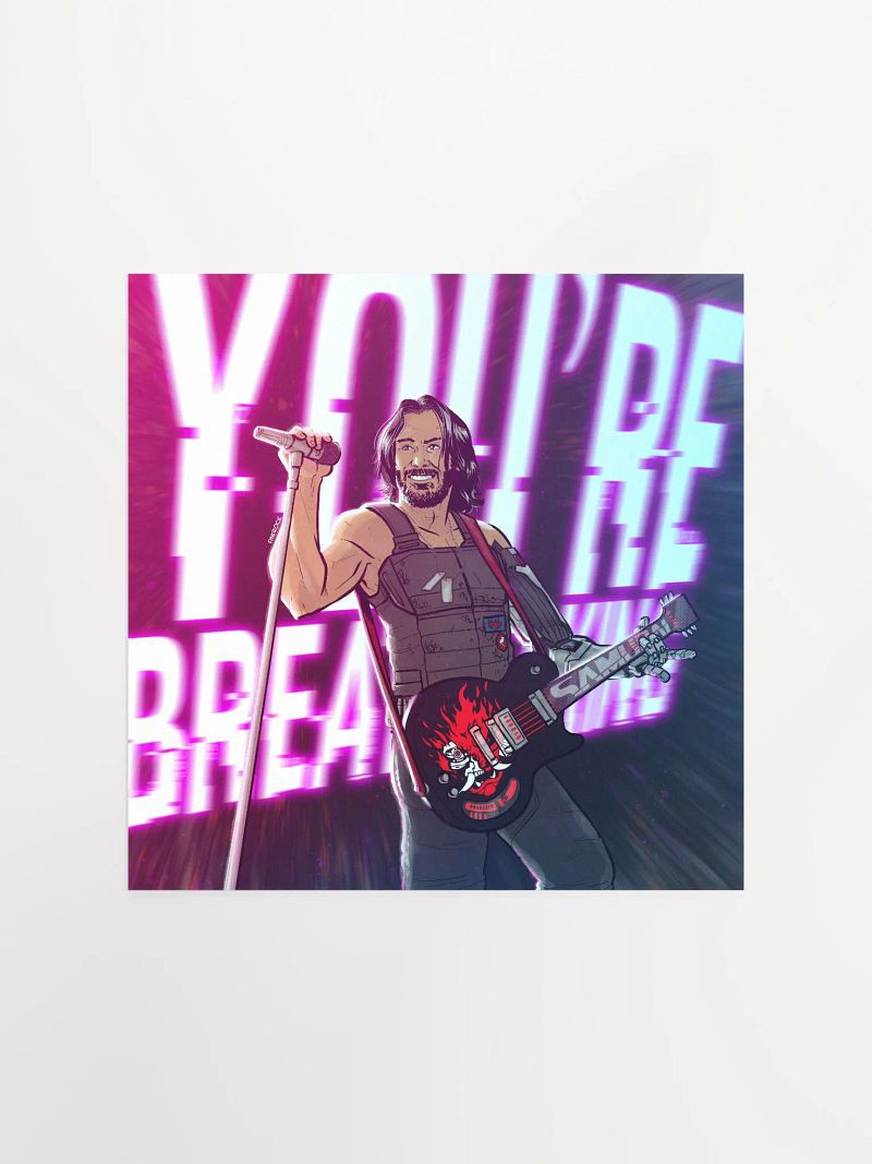 You're Breathtaking Print
