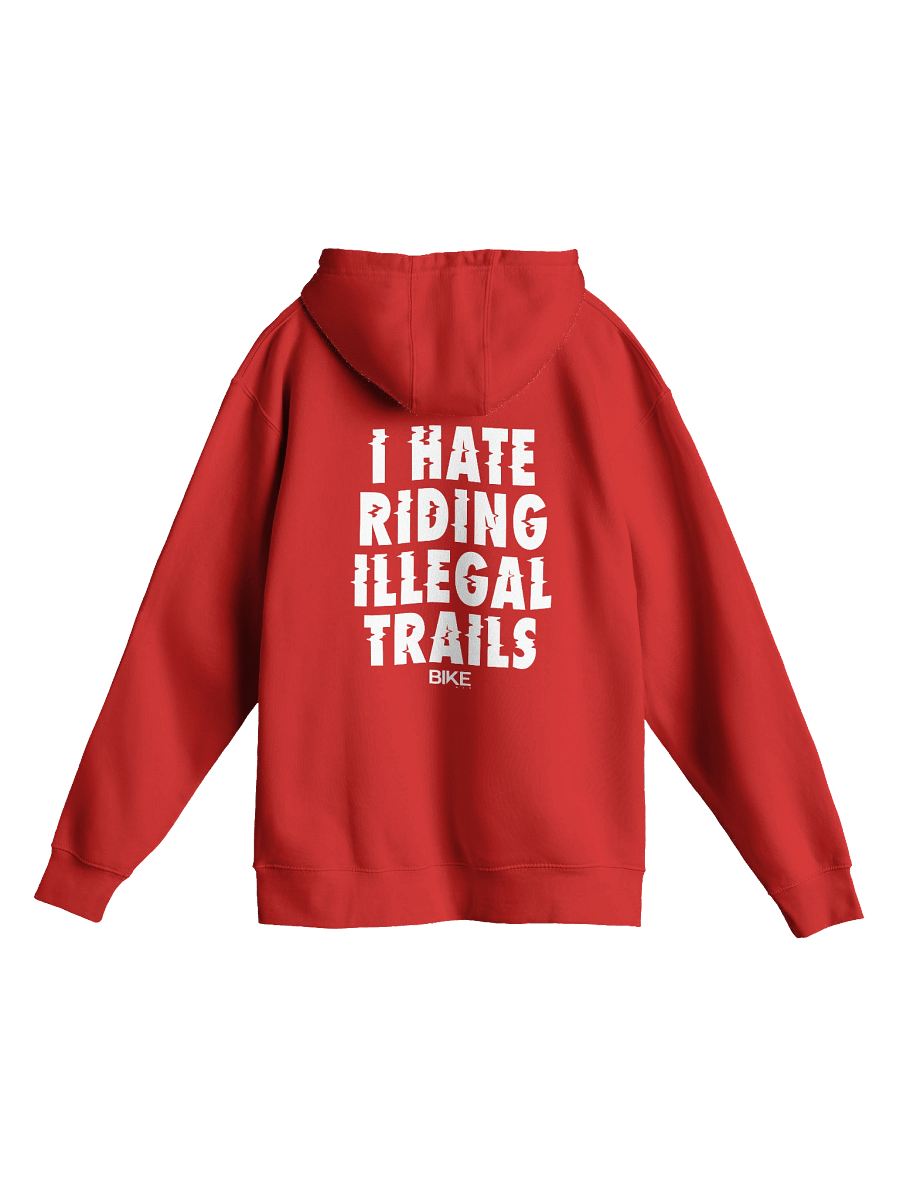 I Hate Riding Illegal Trails Hoodie (White Logo) product image (1)