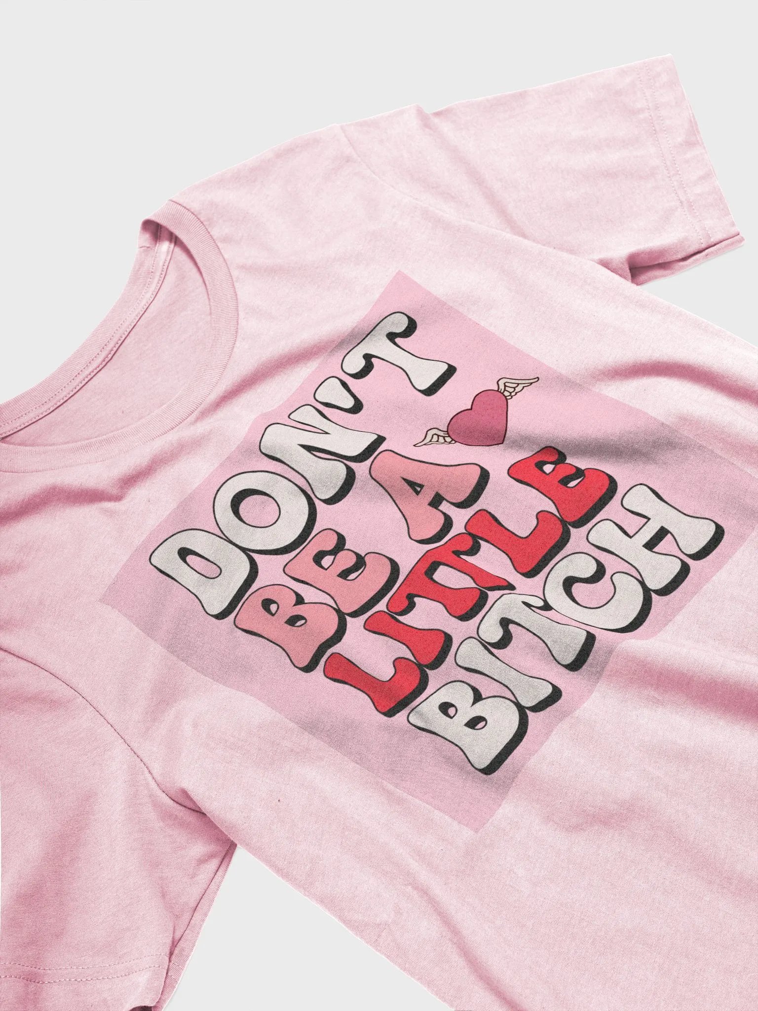 don't be a little bishhh T-Shirt product image (3)
