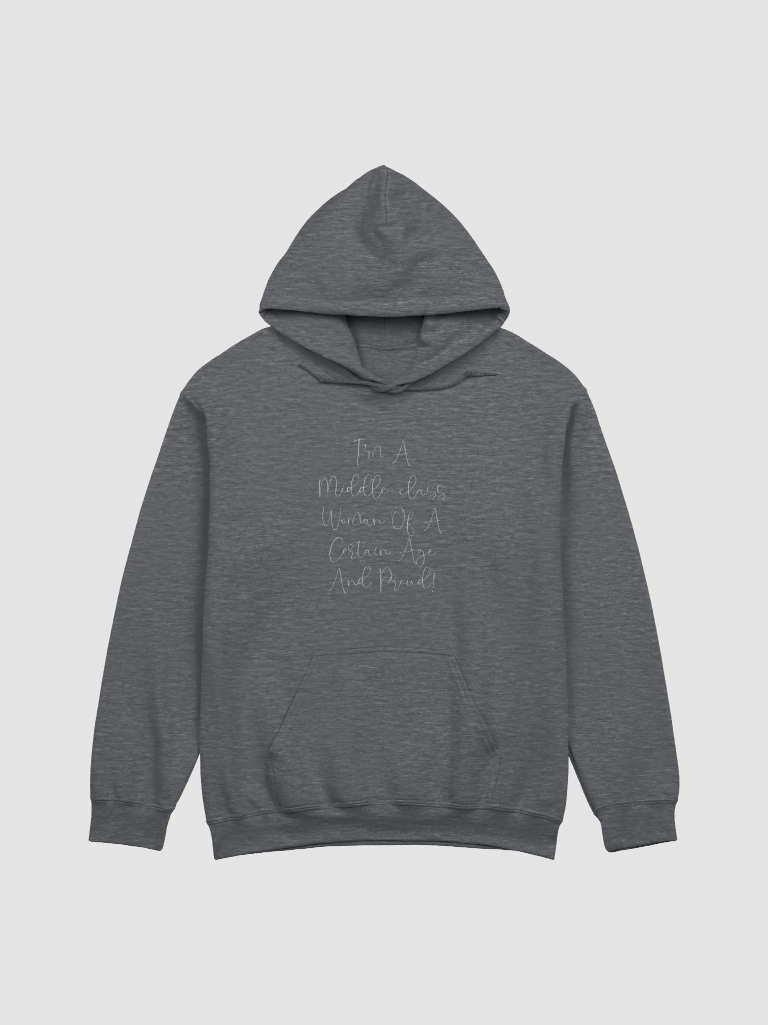 Middle Class Woman Of A Certain Age - Dark Colours/Fancy Font Hoodie product image (1)