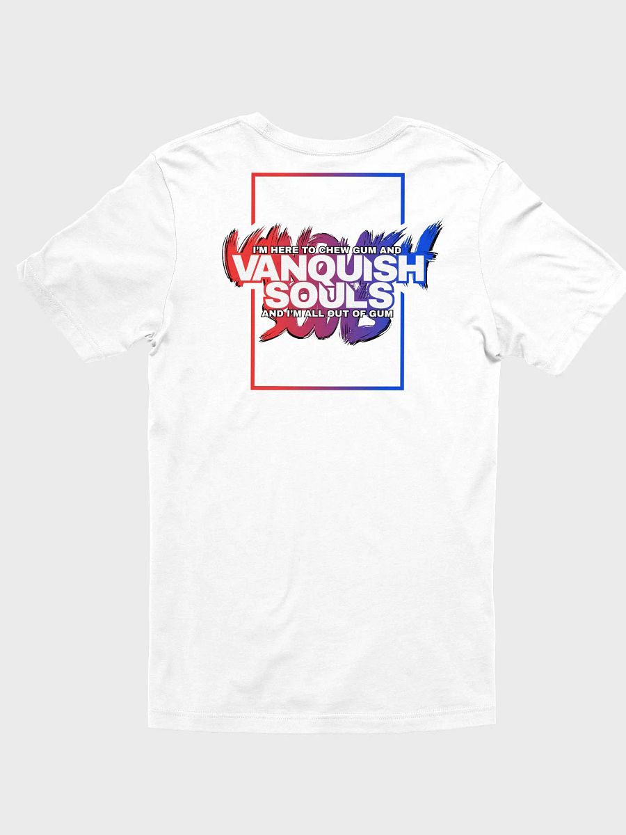 Chew gum and Vanquish Souls T-shirt product image (3)