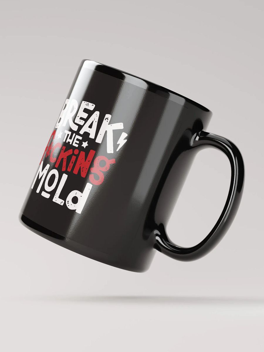 Break the Mold Black Coffee Mug - 11oz product image (2)