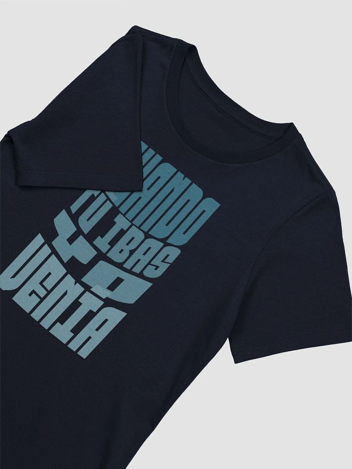 Cuando Tu Ibas, Yo Venía Camiseta de Mujer product image (2)