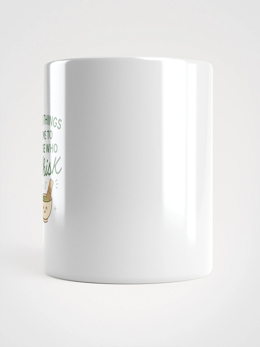 Good Things Come to Those Who Whisk – Patience Mug product image (16)