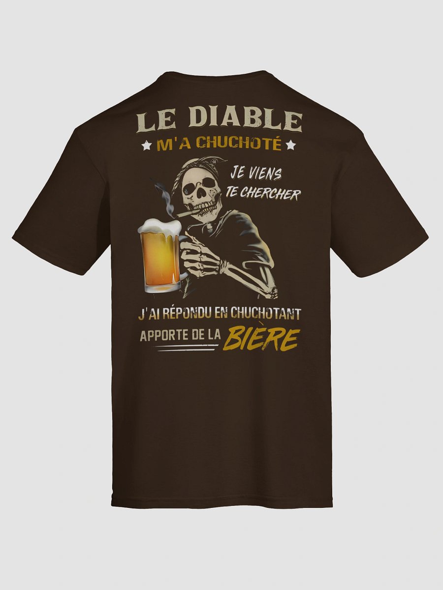 Le diable m'a chuchoté je viens te chercher j'ai répondu en chuchotant apporte de la bière product image (11)