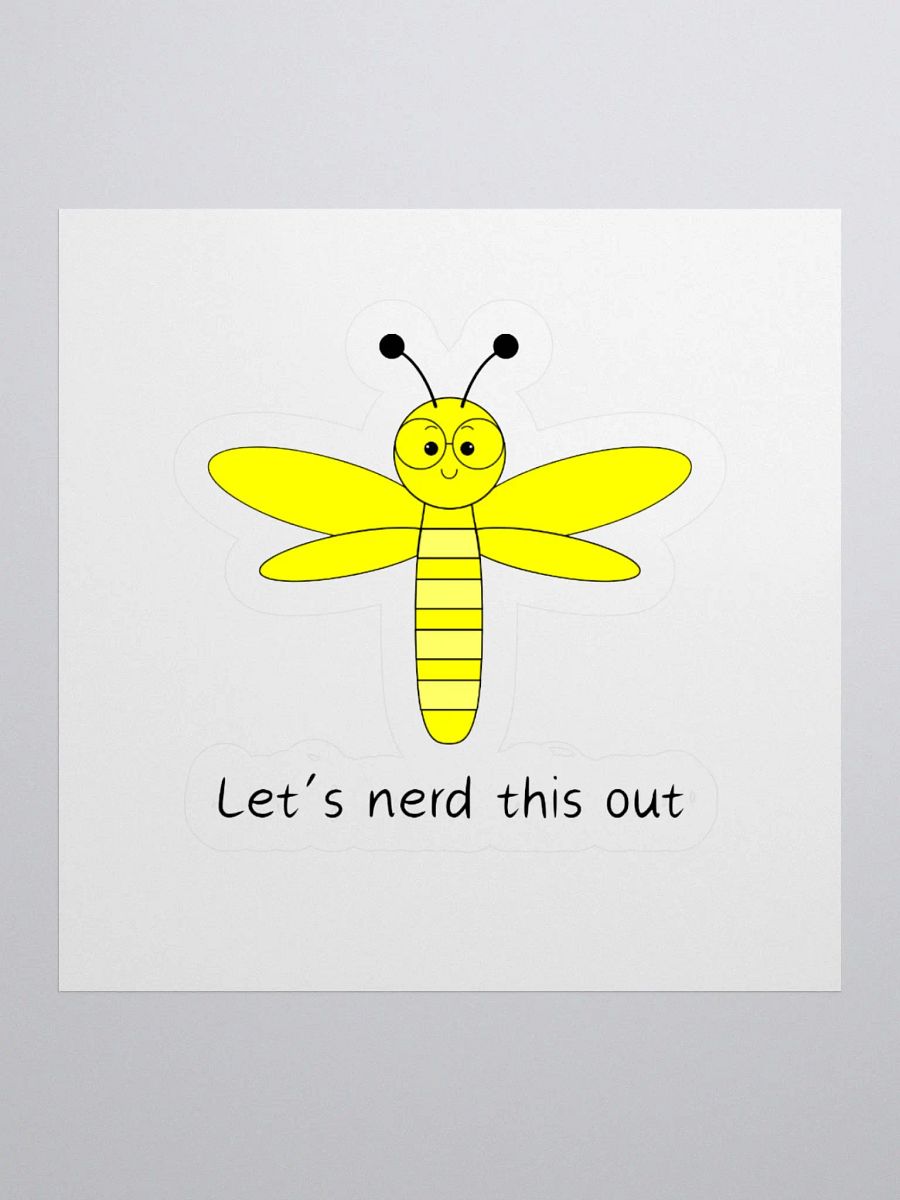 "Ready to Nerd it Out" Dragonfly Kiss Cut Sticker 009 product image (8)