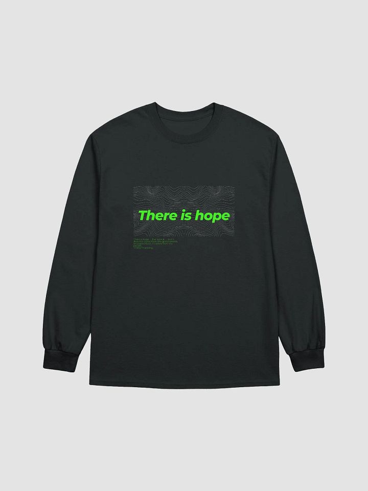 There is Hope Green Italic Long Sleeve product image (4)