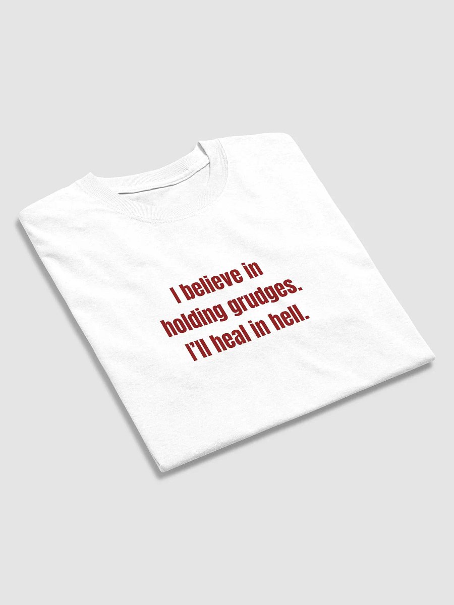 I BELIEVE IN HOLDING GRUDGES TEE product image (3)