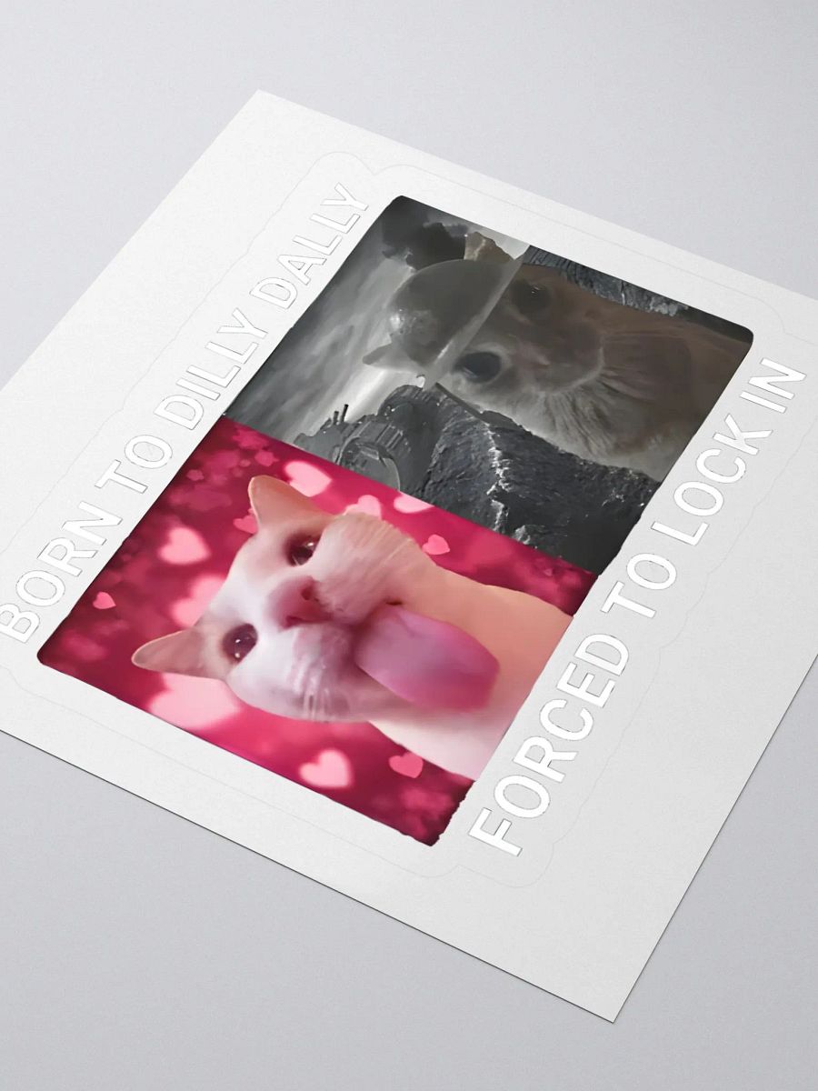 Born To Dilly Dally Forced To Lock In Sticker product image (3)
