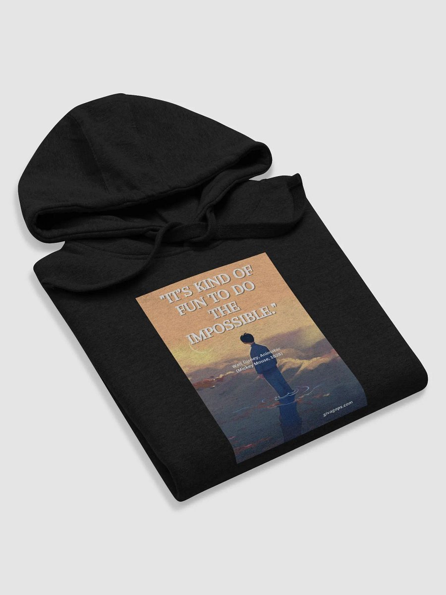 "It’s kind of fun to do the impossible." HOODIE product image (5)