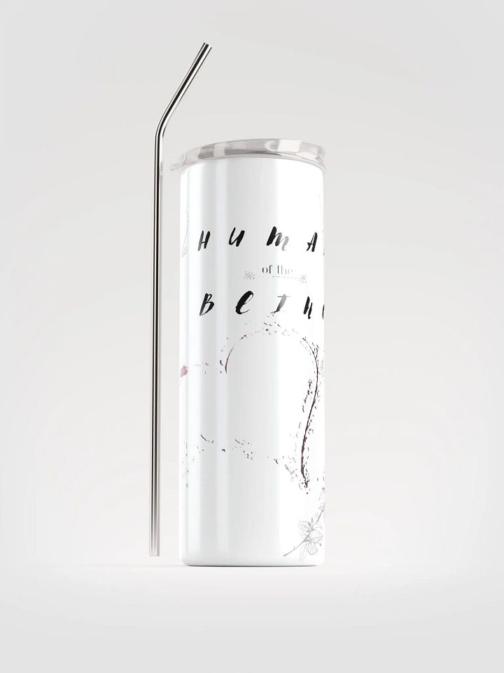 "Human of the Being" - Heart Stainless Steel Tumbler product image (1)
