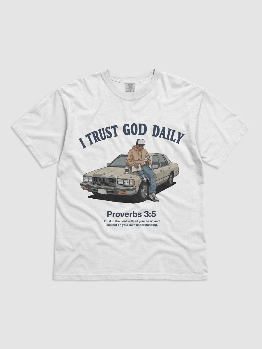 I Trust God Daily Garment-Dyed Heavyweight T-Shirt product image (1)
