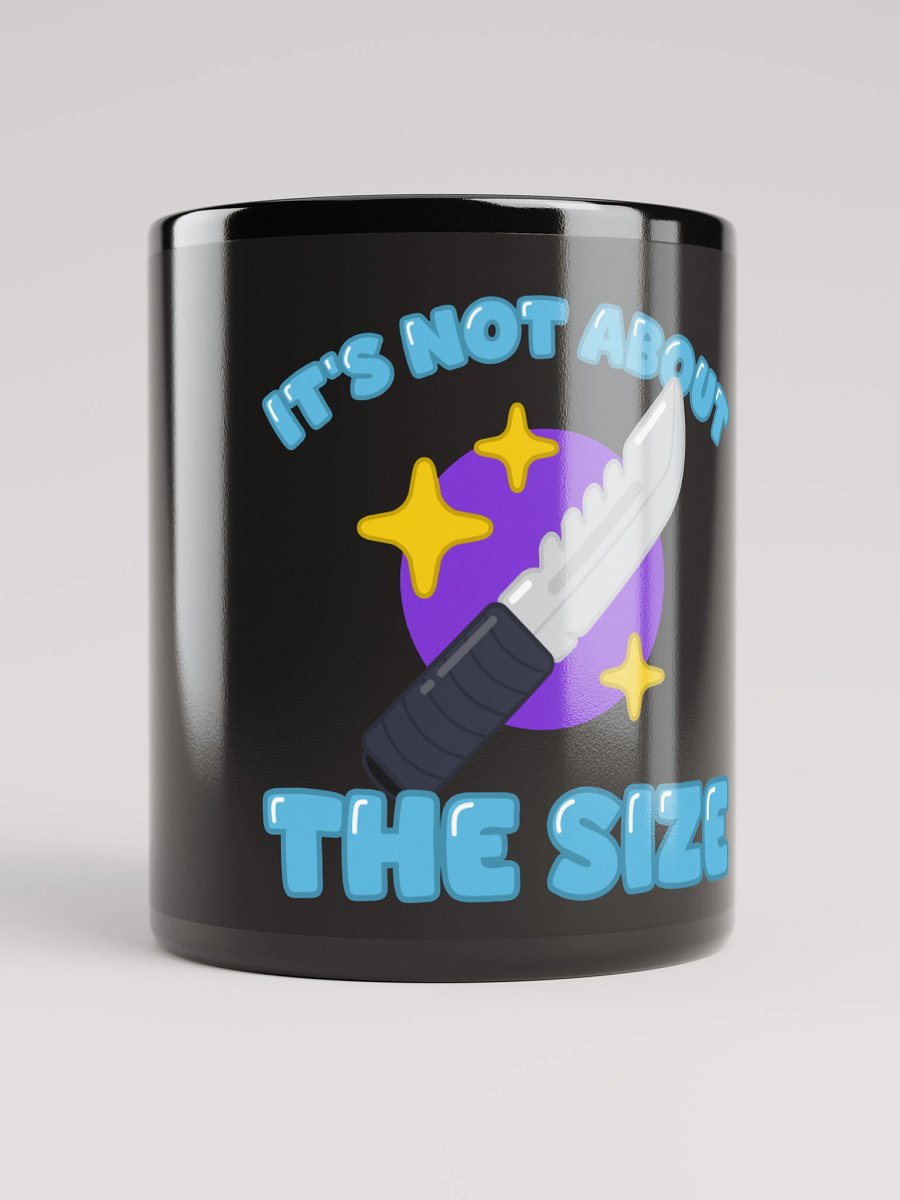 It's Not About the Size Mug product image (5)