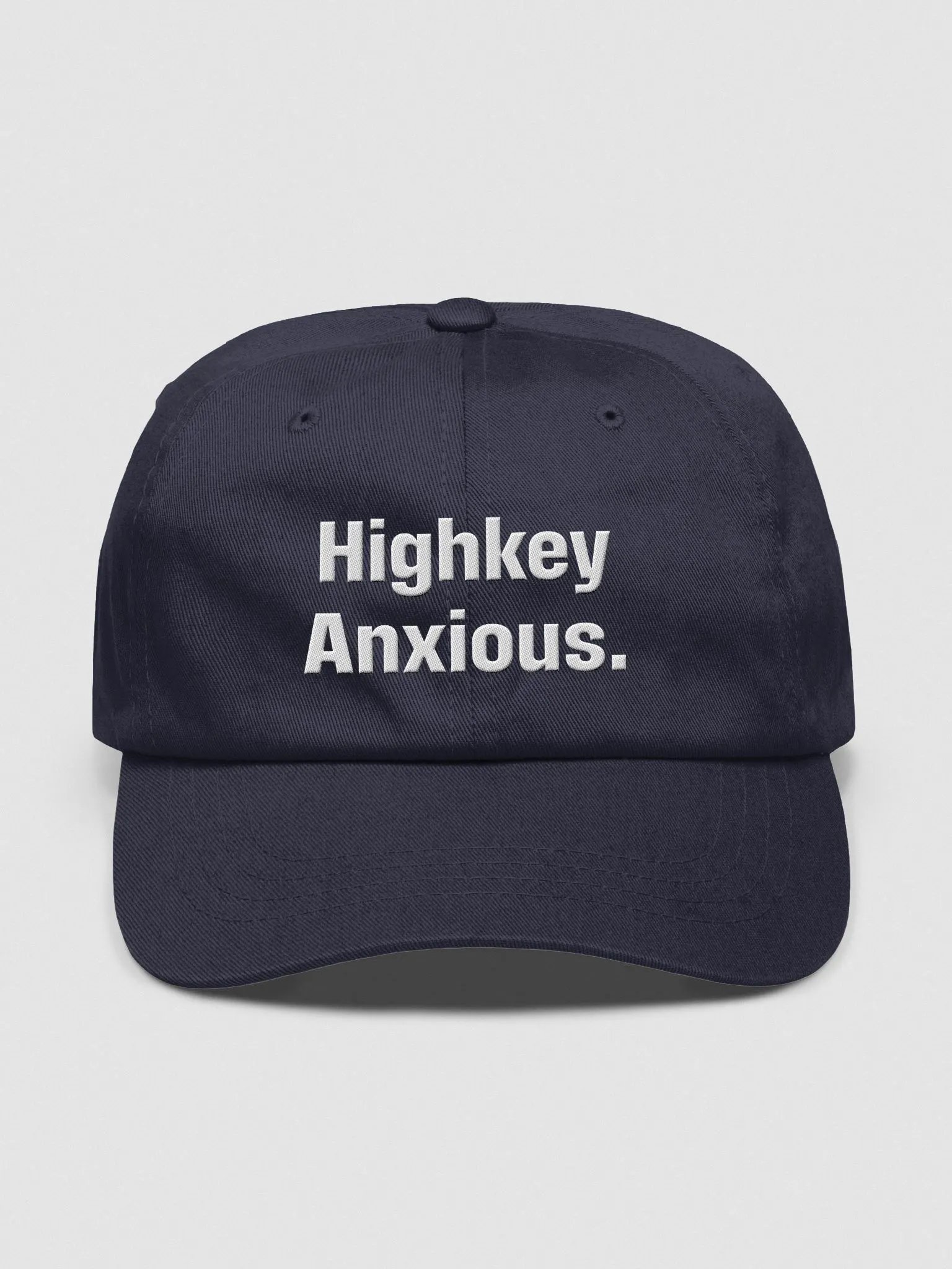 Highkey Anxious 
