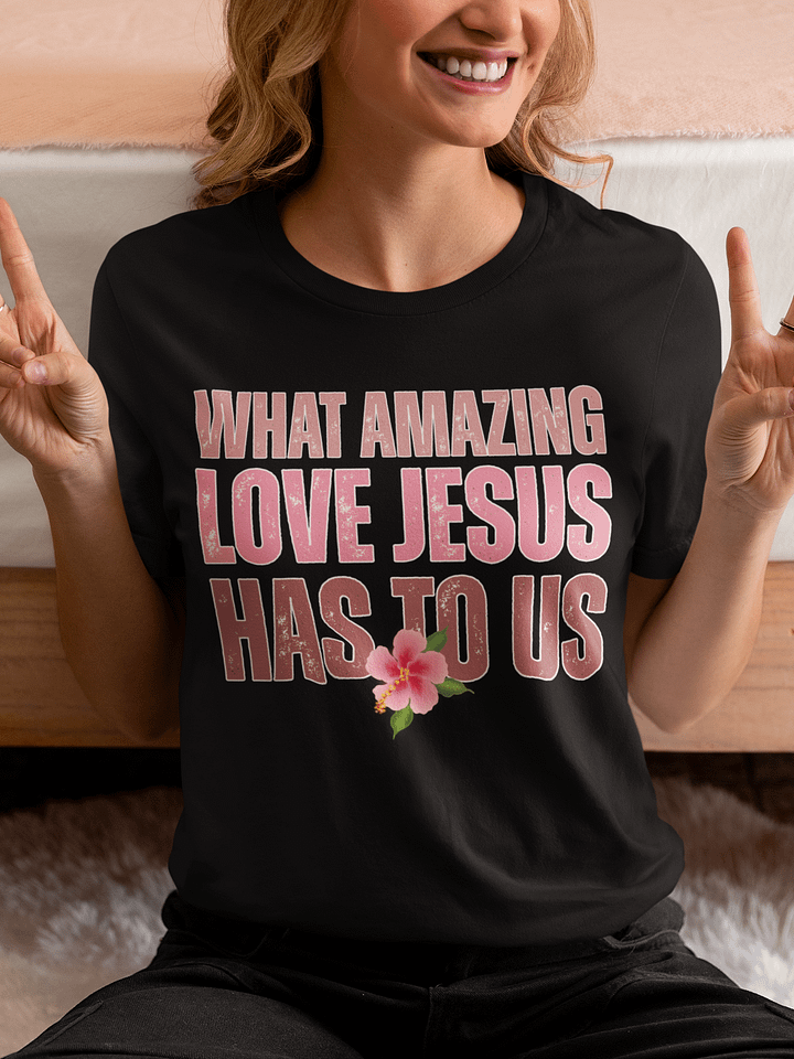 JESUS Amazing Love To Us Bella Canvas T-shirt product image (1)