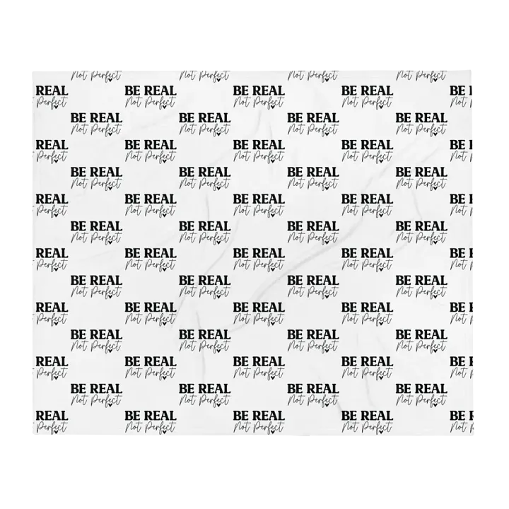 Be Real Not Perfect Blanket product image (1)