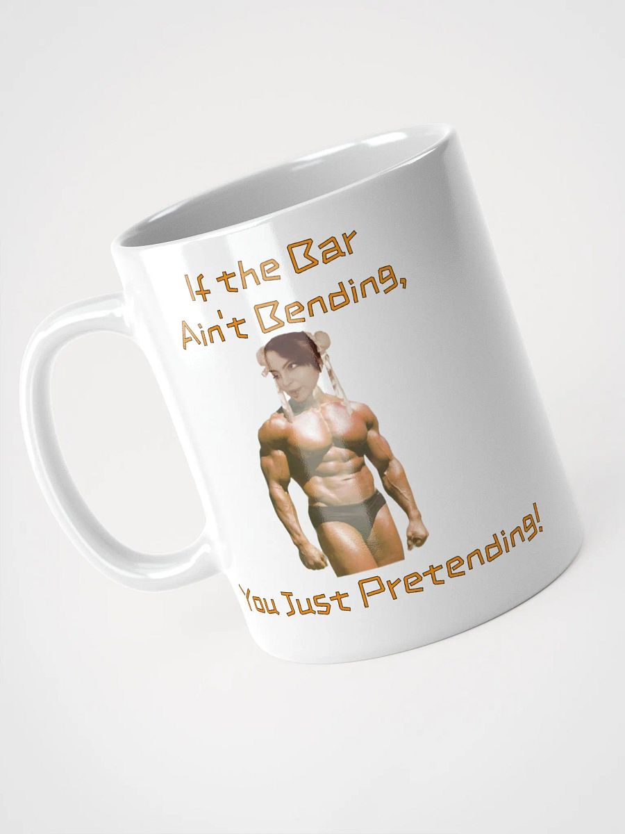 If The Bar Ain't Bending White Mug product image (6)