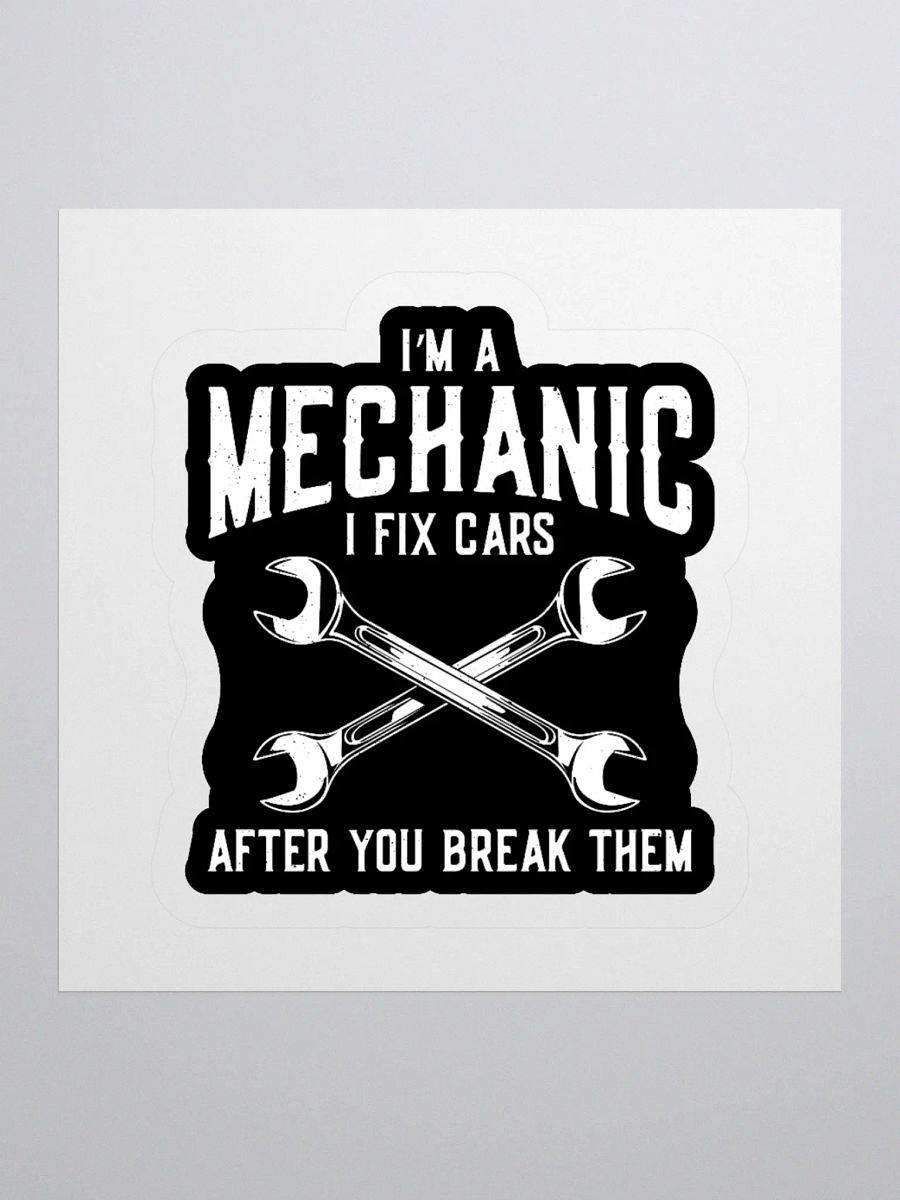 I Fix Cars Sticker – Funny Mechanic Garage Decal product image (2)
