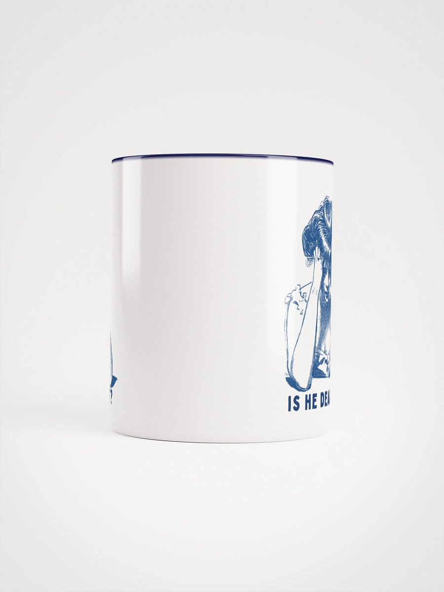 Is He Dead Yet? Mug - Being Liberal product image (5)