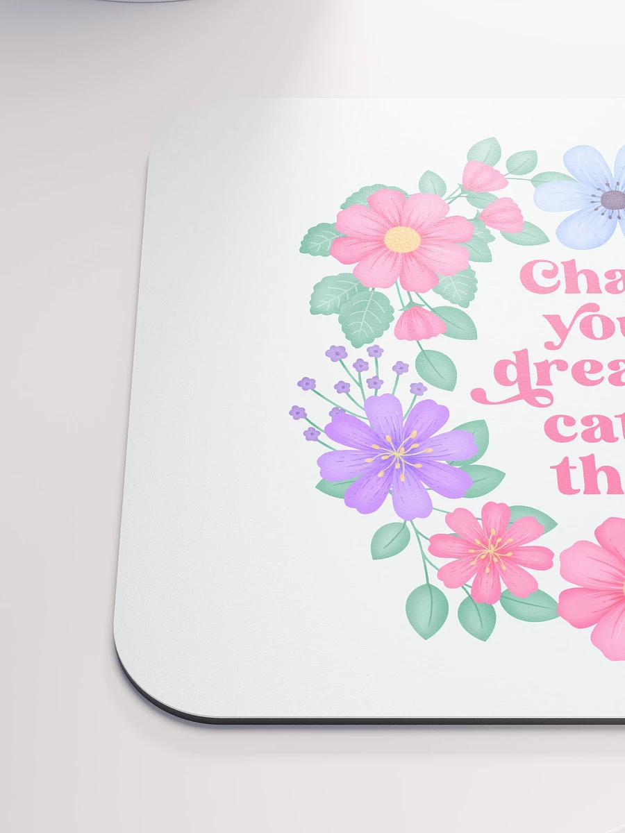 Chase your dreams catch them - Mouse Pad White product image (6)