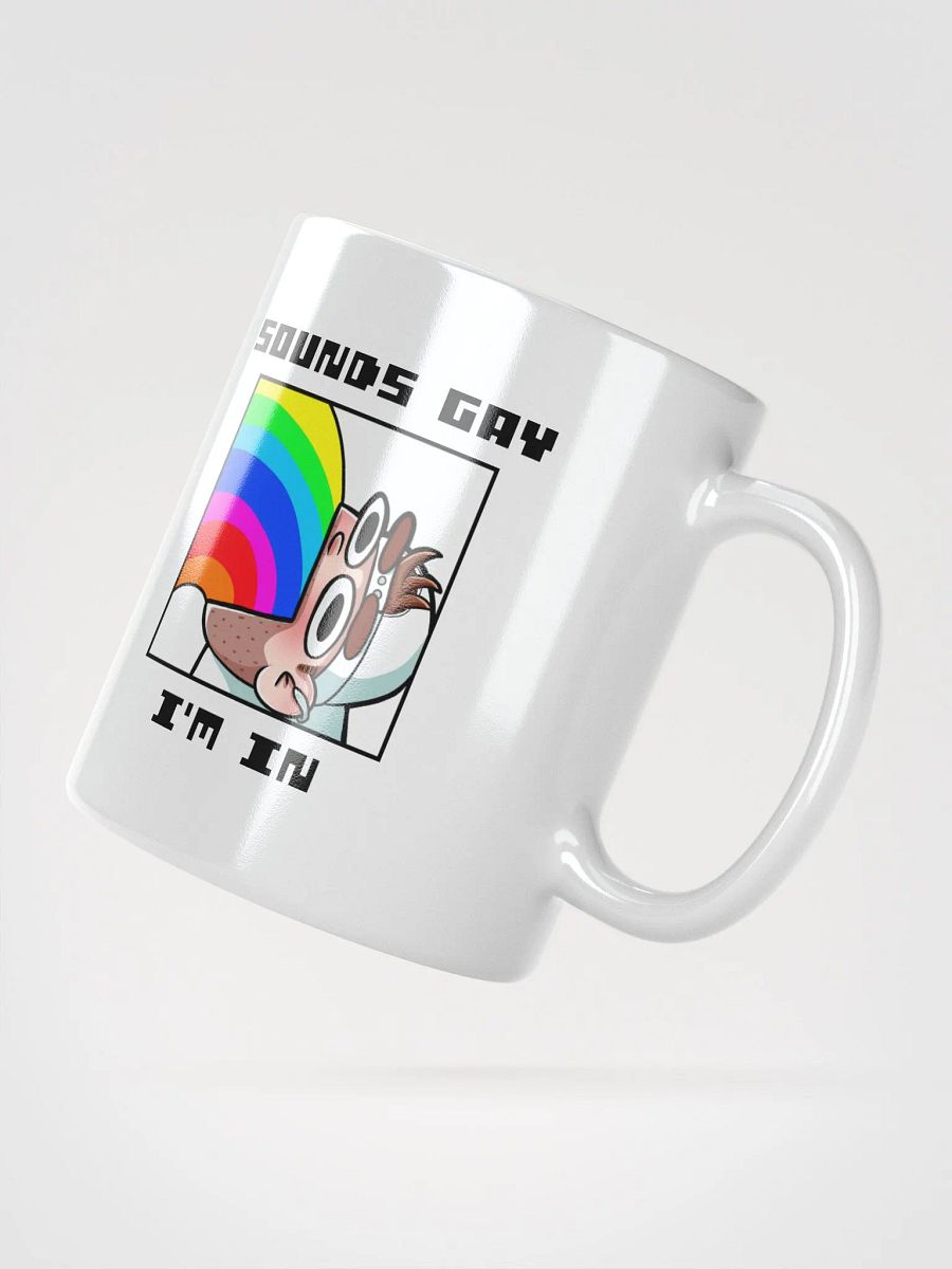 Sounds Gay I'm In White Glossy Mug product image (3)