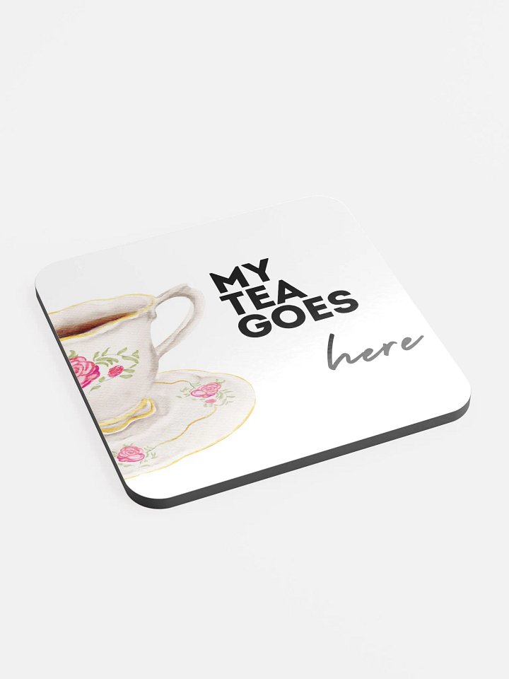 My Tea Goes Here Cork Coaster product image (2)