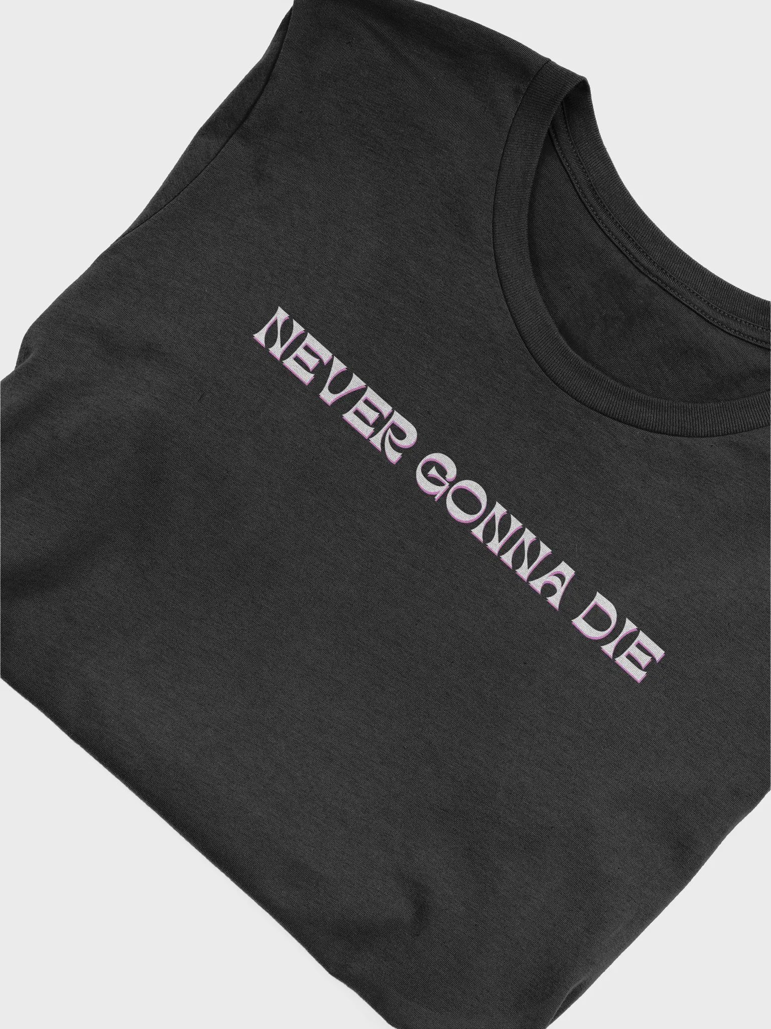 Never Gonna Die Tee product image (37)