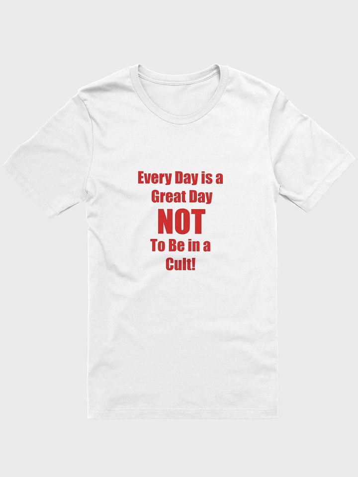 Everyday is a Great Day T-Shirt- White product image (1)