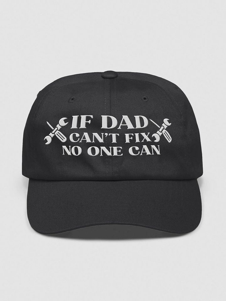If Dad Can't Fix It No One Can - Father's Day Dad Hat product image (1)