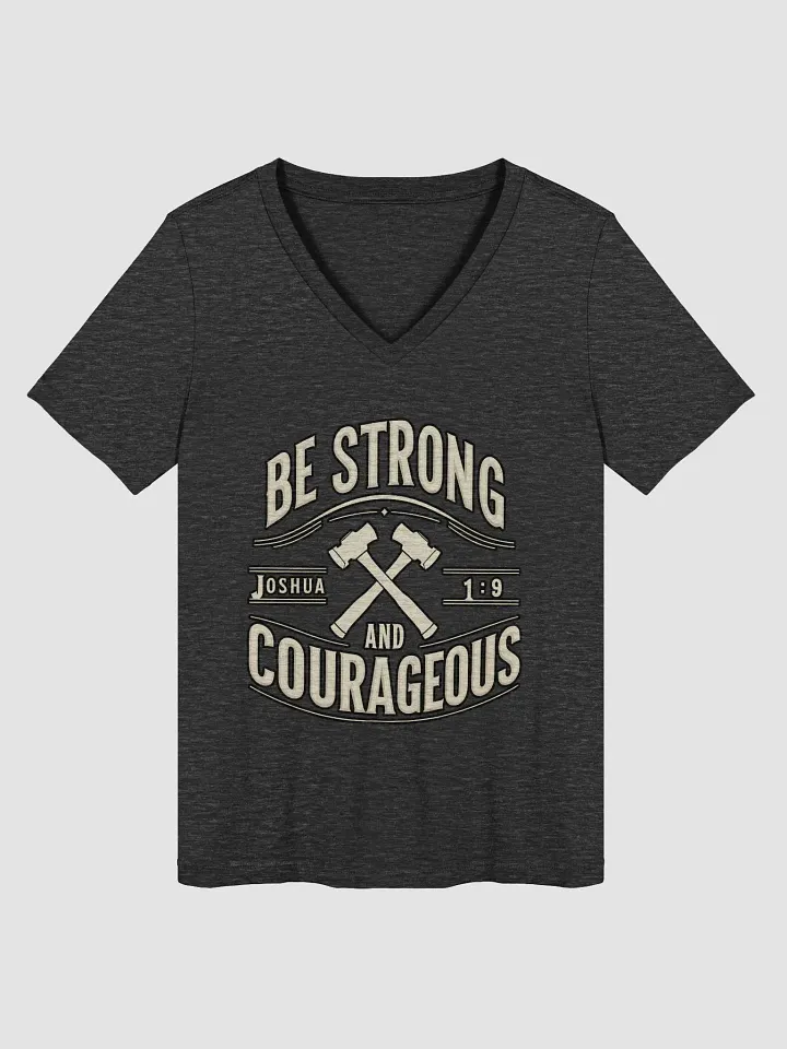 Be Strong and Courageous V-Neck T-Shirt product image (1)