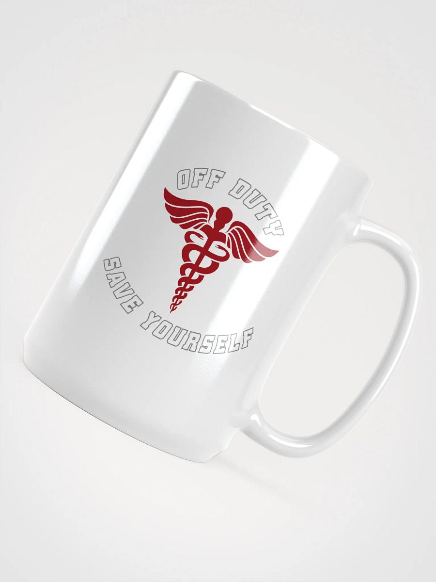 "Off Duty, Save Yourself" Nurse Coffee Cup product image (4)