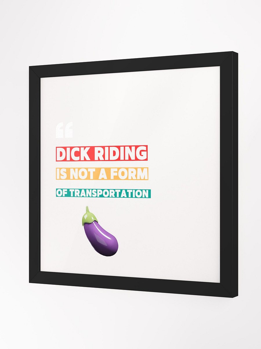 D Riding Is Not A Form Of Transportation Framed Print product image (4)