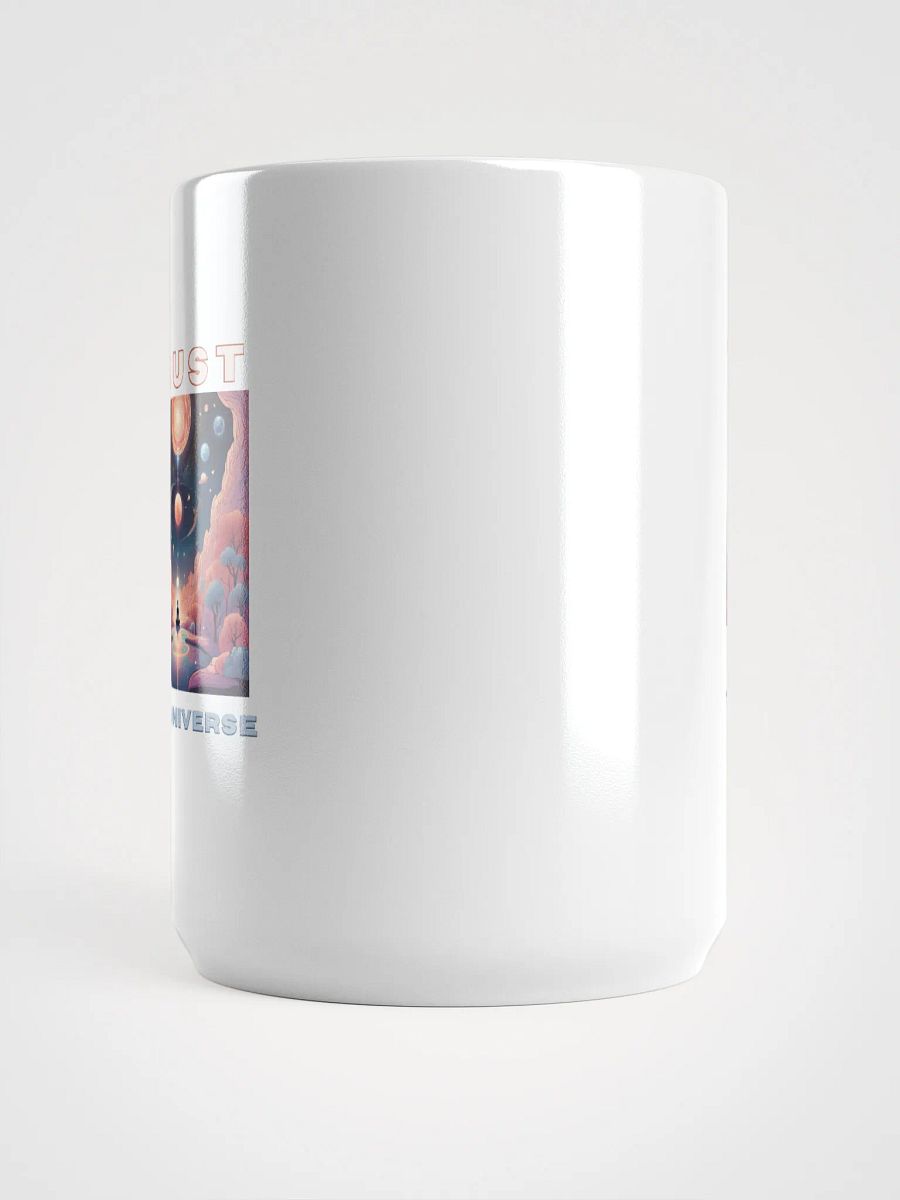 Trust the Universe White Glossy Mug product image (5)