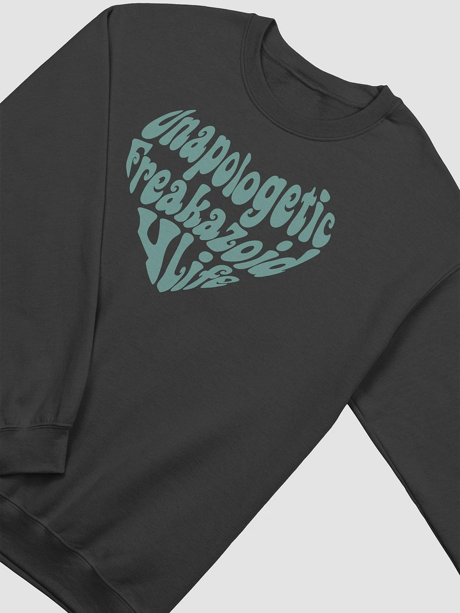 Unapologetic Freakazoid 4 Life Sweatshirt product image (7)