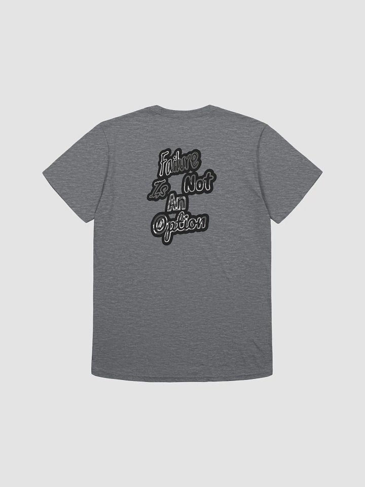 Failure is not an Option - Unisex Softstyle T-Shirt product image (2)