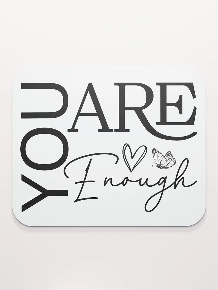 You Are Enough - Empowering Motivational Quote Mouse Pad product image (2)