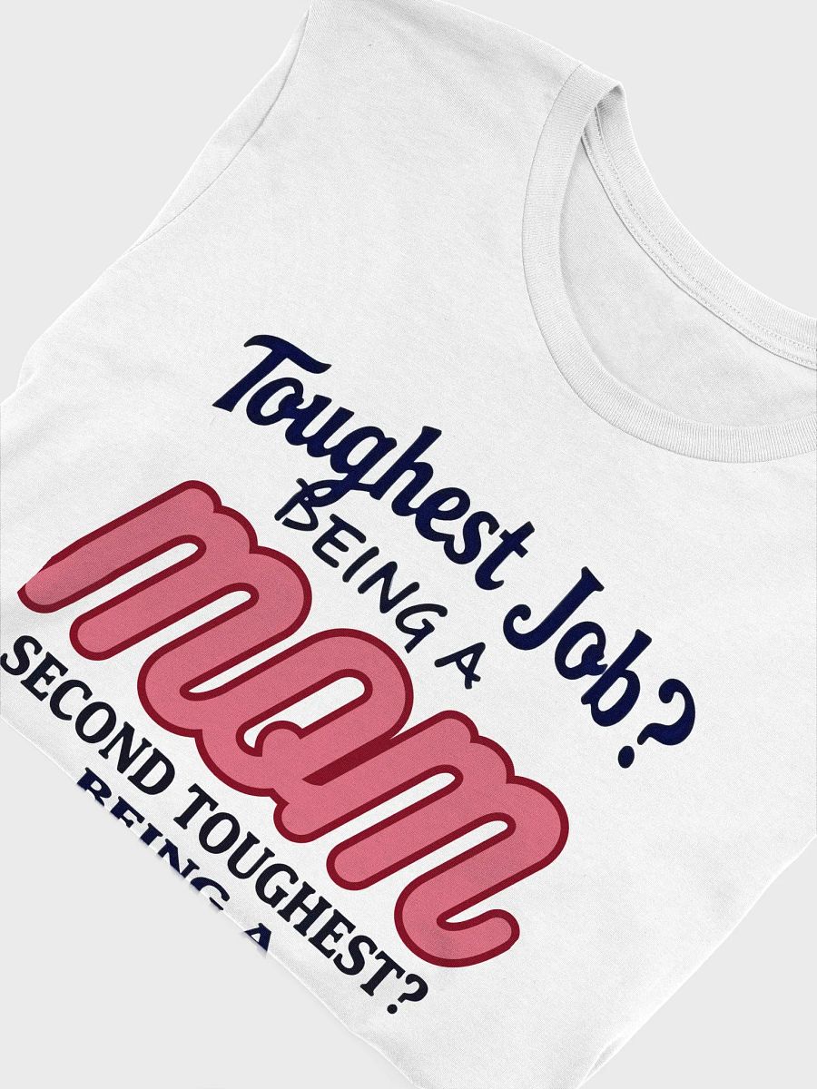 toughest job, Supermom and Super Nurse T-Shirt product image (53)