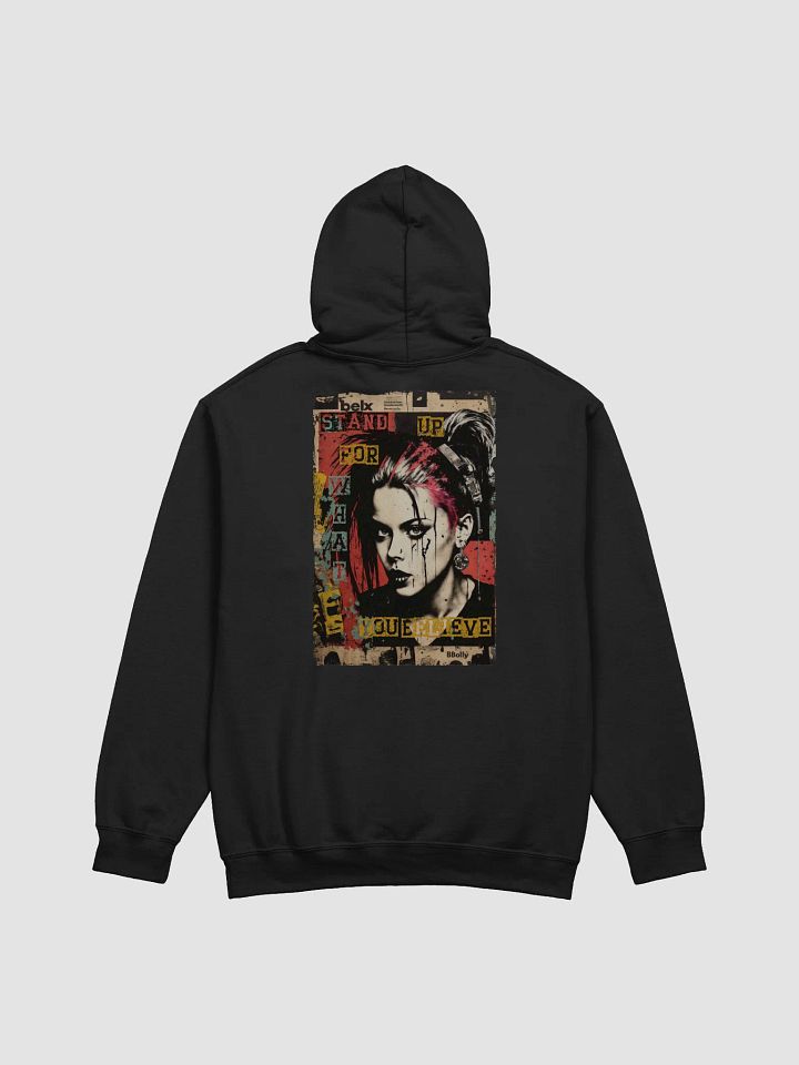 Stand Up For What You Believe - Street Art Rebellious Graphic Hoodie product image (1)